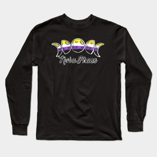 Not a Phase-Nonbinary Long Sleeve T-Shirt